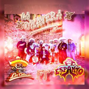 La Calavera (feat. Grupo Espanto)