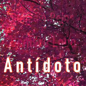 Antídoto (feat. Gonzalo Rojas)