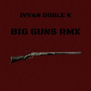 Big Guns (Remix|Explicit)