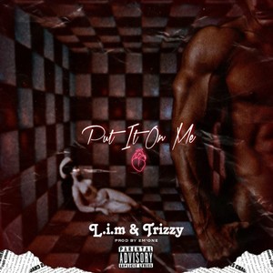 Put it on me (feat. Rapboi trizzy) (Radio Edit)