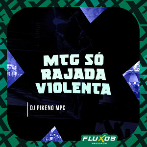 Mtg Só Rajada Violenta