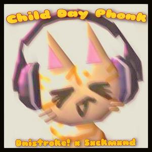 Child Day Phonk (feat. Sxckmxnd)
