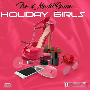 Holiday Girls (feat. Madd Game & ISO)