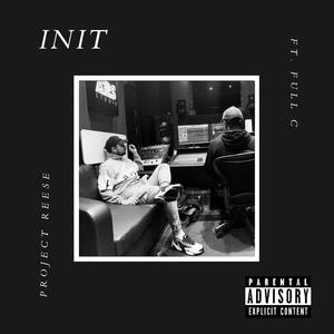 Init (feat. Full C) [Explicit]