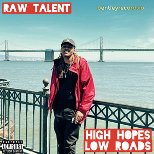 High Hopes, Low Roads (Explicit)