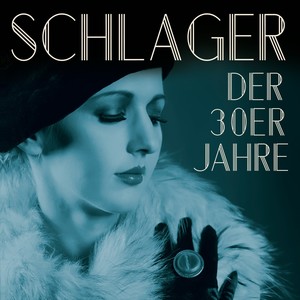 Schlager der 30er Jahre