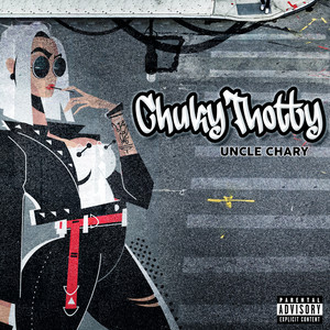 Chuky Thotty (Explicit)