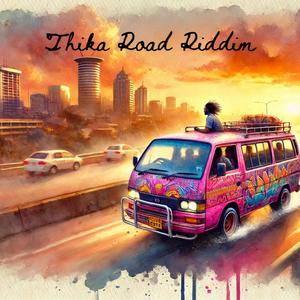 THIKA ROAD RIDDIM