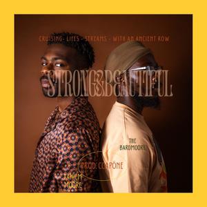 Strong & Beautiful (feat. The BardMoore & Tahiem Moore)