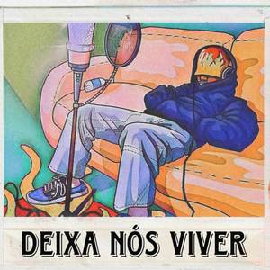 DEIXA NOIS VIVER (Explicit)