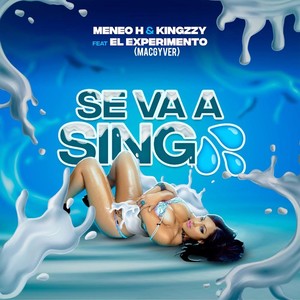 Se Va a Singa (feat. El Experimento (Macgyver)) (Explicit)