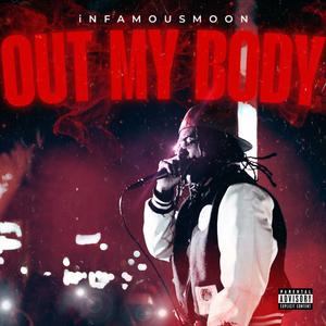 Out My Body (Explicit)