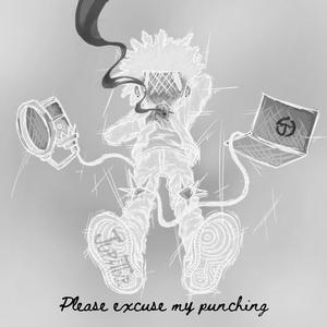 pleaseexcusemypunching (Explicit)