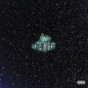 Late Night (Explicit)