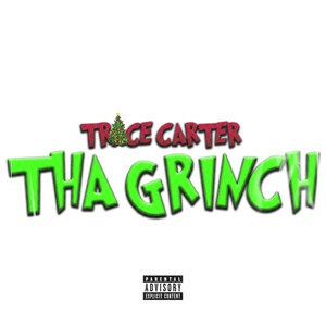 Tha Grinch (Explicit)