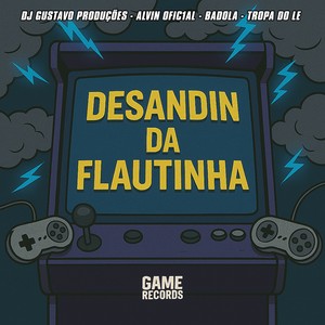 Desandin Da Flautinha (Explicit)