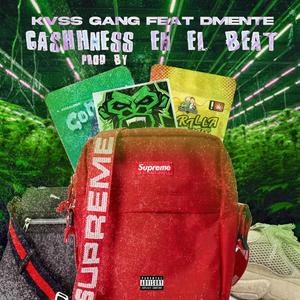 CASHHNESS EN EL BEAT (feat. DMENTE) (Explicit)