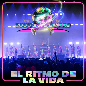 El Ritmo De La Vida (2000's X Siempre En Vivo Desde El Pepsi Center De La CDMX)