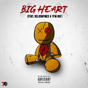 Big Heart (feat. Tfemi, YFM Ray & RelicRhymes) [Explicit]