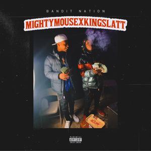 MightyMouse & KingSlatt (Explicit)