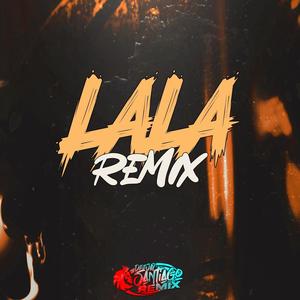 Lala Remiix