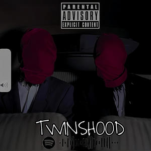 TWINSHOOD MORAL (Explicit)