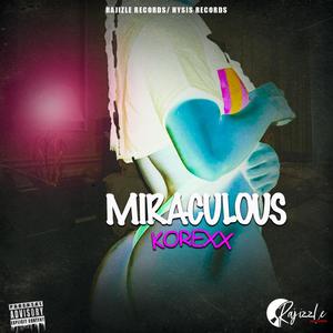 Miraculous (Explicit)