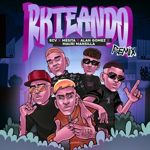 Rkteando (Remix) [Explicit]