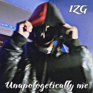 Unapologetically me (Explicit)