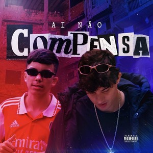 Ai Não Compensa (Speed) - Remix [Explicit]