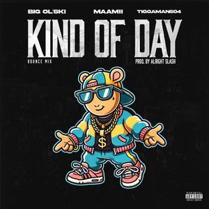 KIND OF DAY (Explicit)