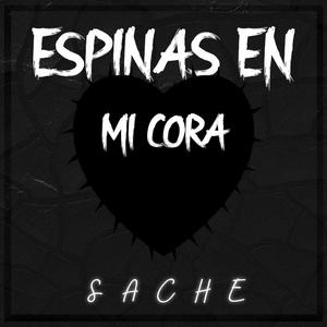 Espinas en mi cora (Explicit)