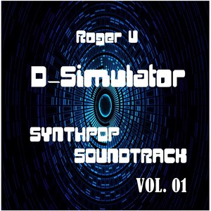 D - Simulator: Synthpop Soundtrack, Vol. 01