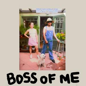 Boss Of Me (Explicit)