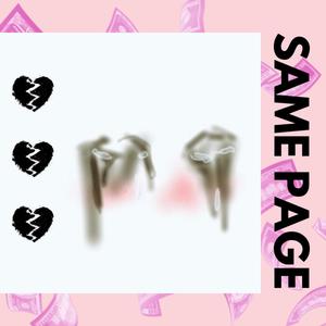 Same Page (feat. JustMyron & SonnyBoi) [Explicit]