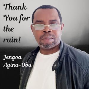 Thank You for the rain (feat. Princess ThankGod & UpaPraise ThankGod)