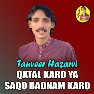 Qatal Karo Ya Saqo Badnam Karo