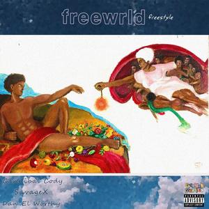 freewrld (feat. Dan.El Worthy & SavageX) [Explicit]