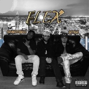 Flex(feat. KushMasterWade & Justinius) (Explicit)
