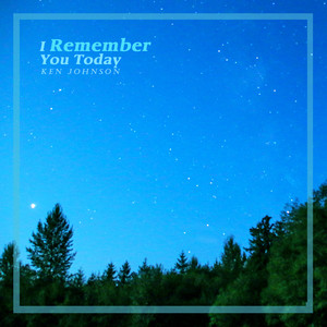 I Remember You Today