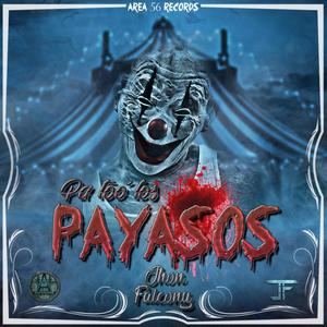 Pa Too Los Payasos (Explicit)