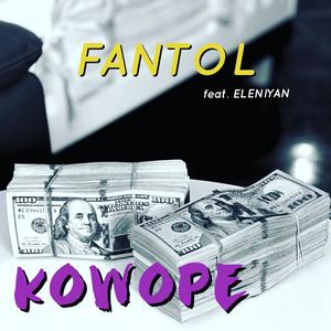 Kowope(feat. Fantol & Eleniyah)