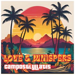 Love and Whispers (Explicit)