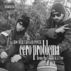 Cero problema(feat. Mercurio God Power) (Explicit)
