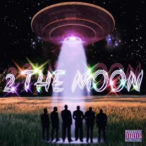 2 THE MOON (Explicit)