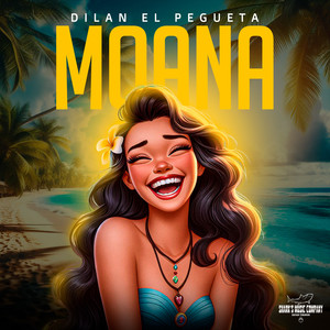 Dilan El Pegueta - Moana (Explicit)
