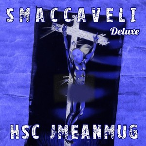 Smaccaveli (Deluxe)