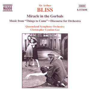 Bliss: Miracle in The Gorbals / Discourse for Orchestra