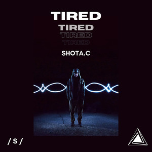 Tired (Explicit)