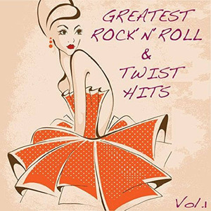 Greatest Rock'n'Roll & Twist Hits,Vol.1